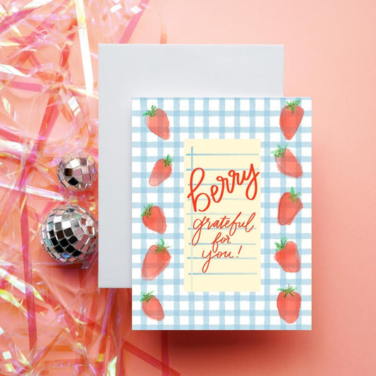 Berry Grateful For You | Greeting Card