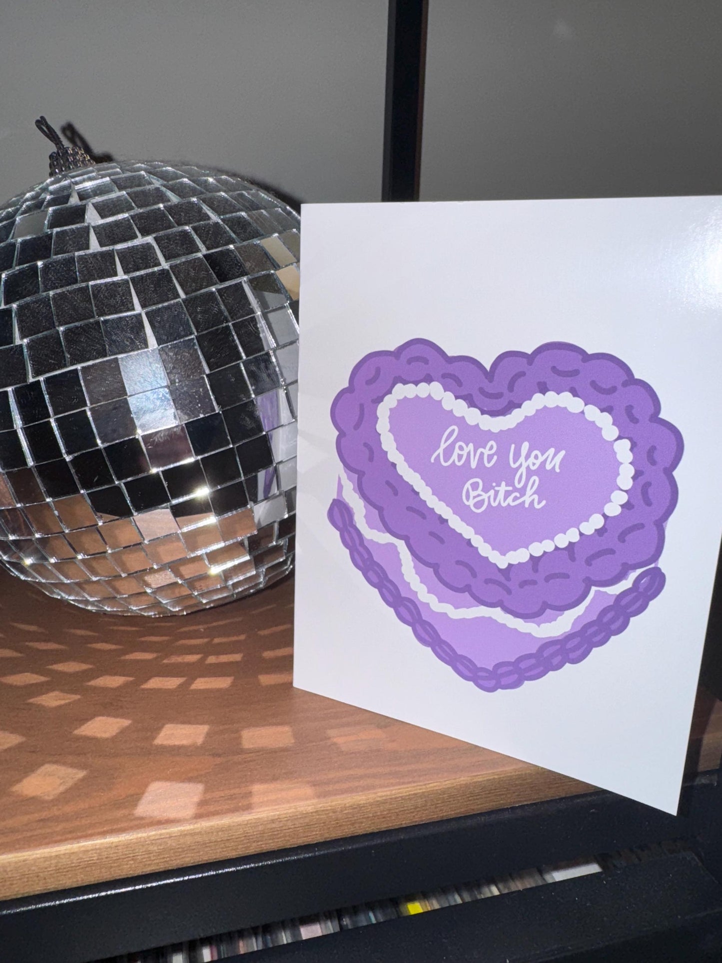 Love You Bitch Cake | Greeting Card