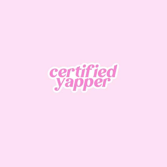 Certified Yapper Sticker