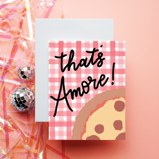 That's Amore Greeting Card