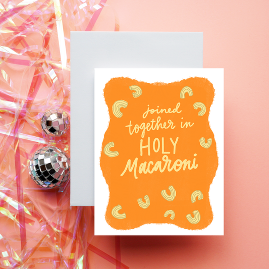 Holy Macaroni Wedding/Engagement | Greeting Card
